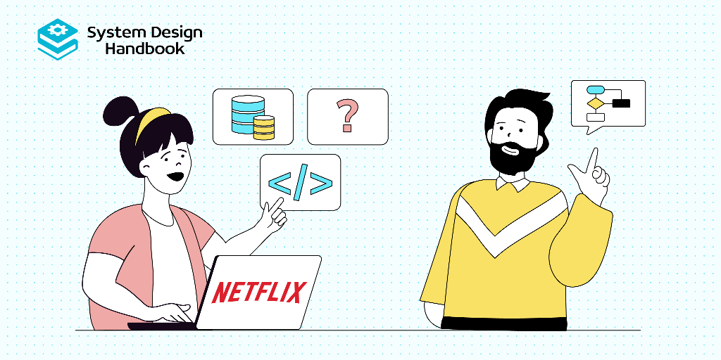Netflix system design interview