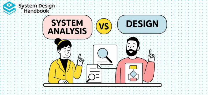 Difference between System Analysis and Design