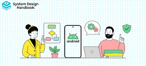 android system design interview